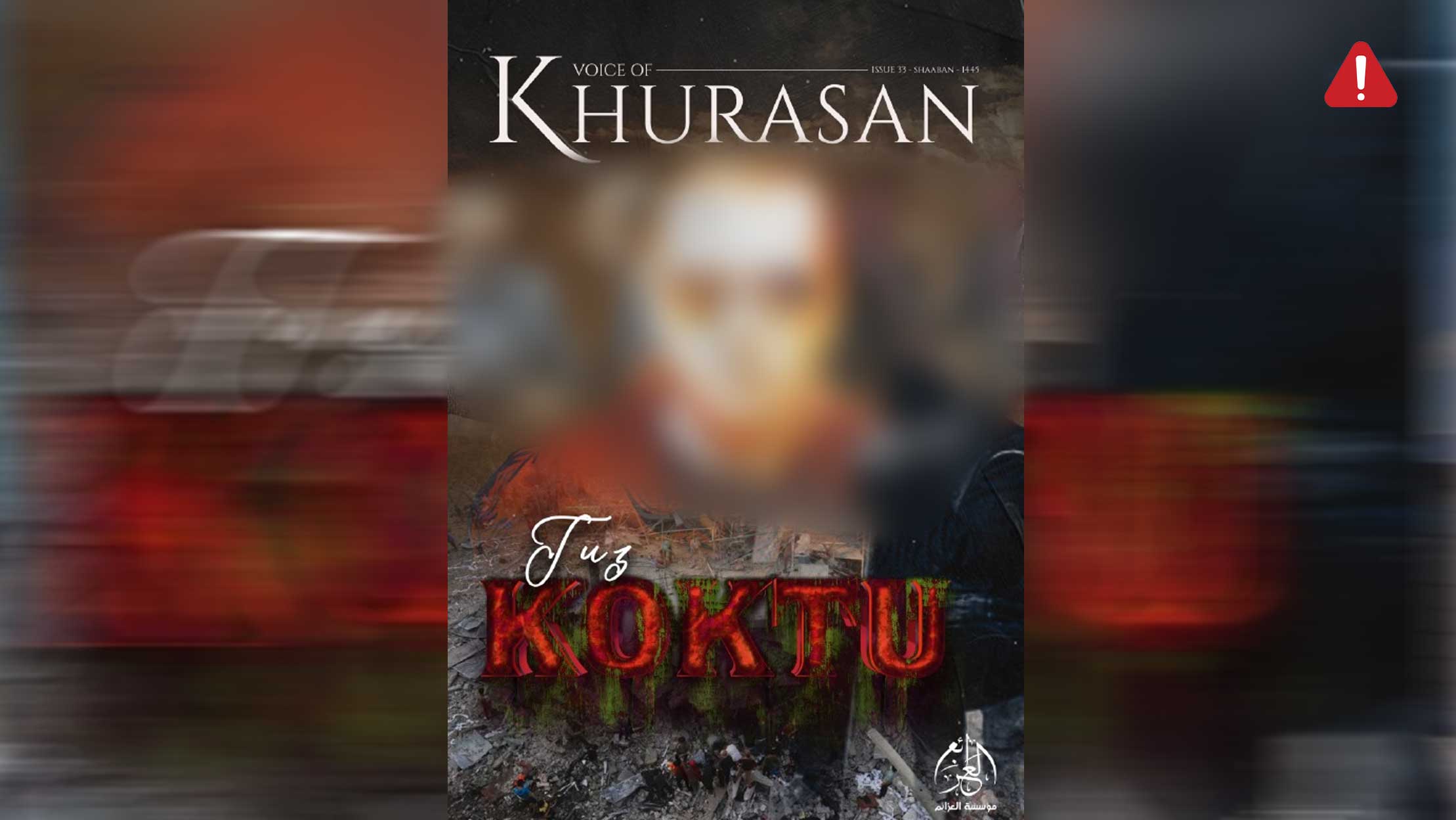 TKD MONITORING: ISKP Magazine (Voice of Khurasan) Issue 33