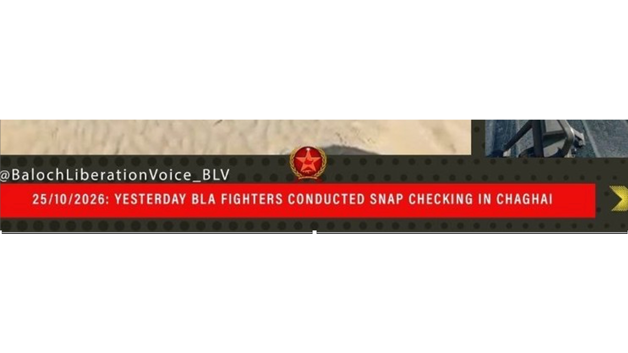 TKD MONITORINGS: BLA CLAIMS ROADBLOCK AND SNAP CHECKING IN CHAGAI image